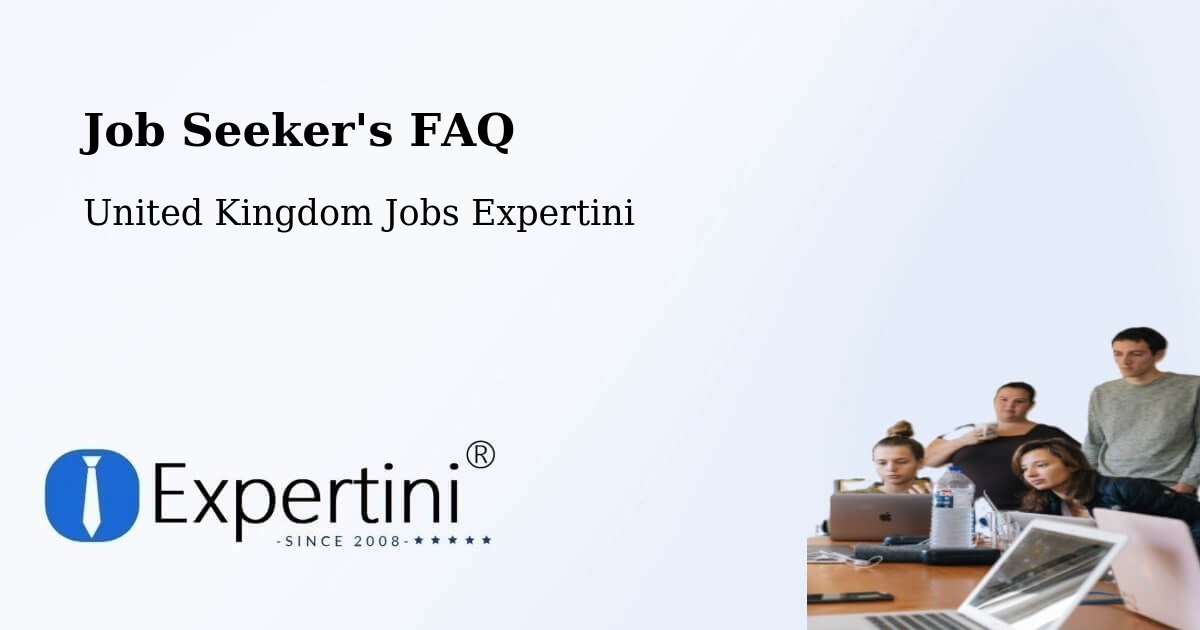Job Seeker FAQ – Keynsham - United Kingdom Jobs Expertini